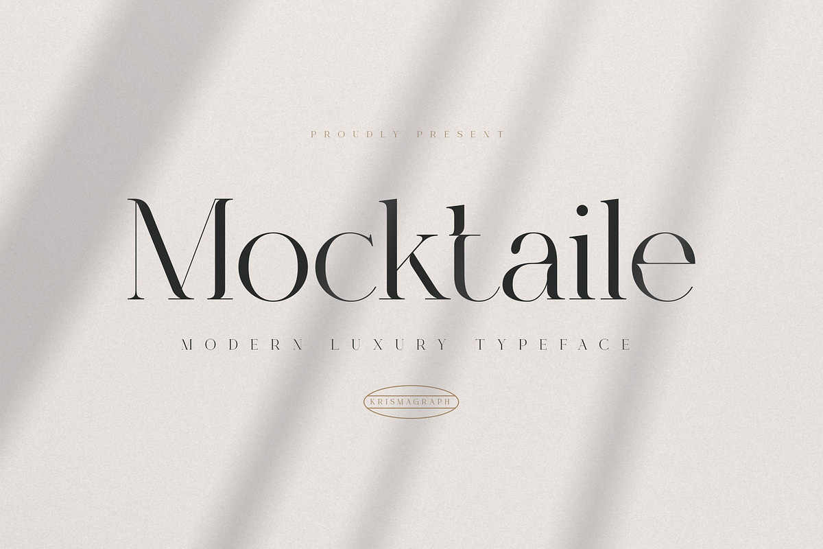 Mocktaile | Modern Luxury Typeface, a Serif Font by Krismagraph (Photo 1 of 10)