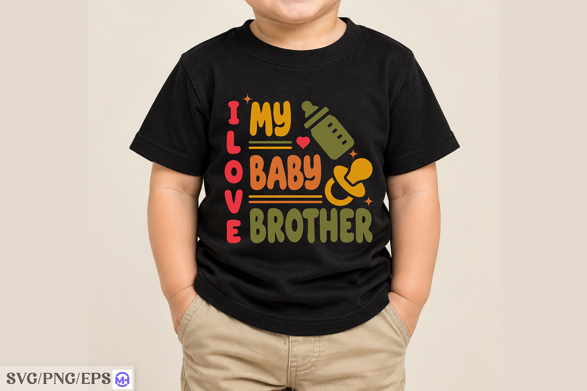 I Love My Baby Brother Baby SVG, a Seasonal Illustration by mh_arif (Photo 3 of 4)