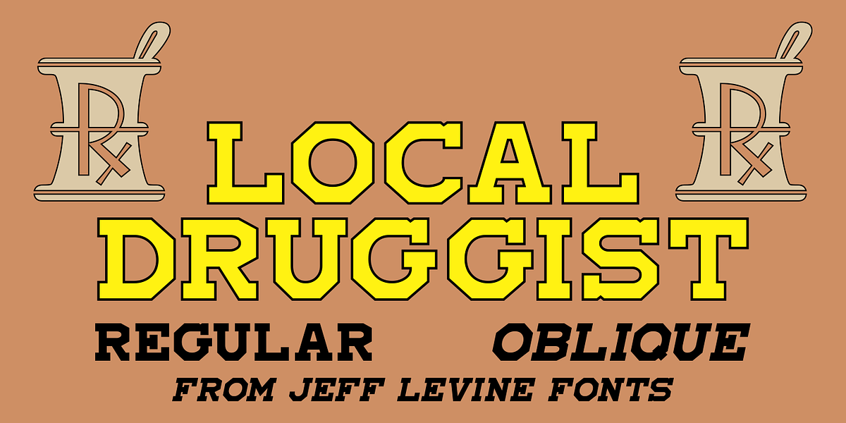 Local Druggist JNL, a Slab Serif Font by Jeff Levine Fonts (Photo 1 of 5)
