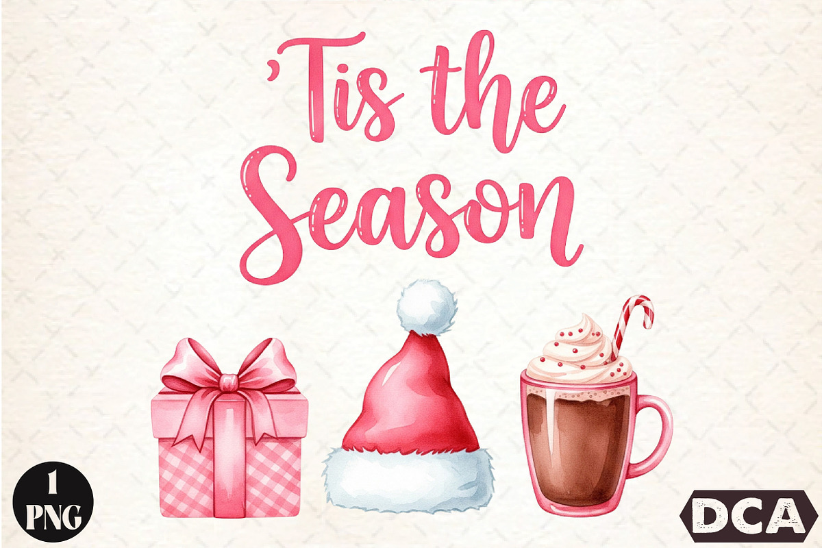 Tis The Season Christmas PNG, an Illustration by DreamCafeArt (Photo 1 of 6)