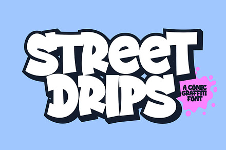 Street Drips - Graffiti Cartoon font