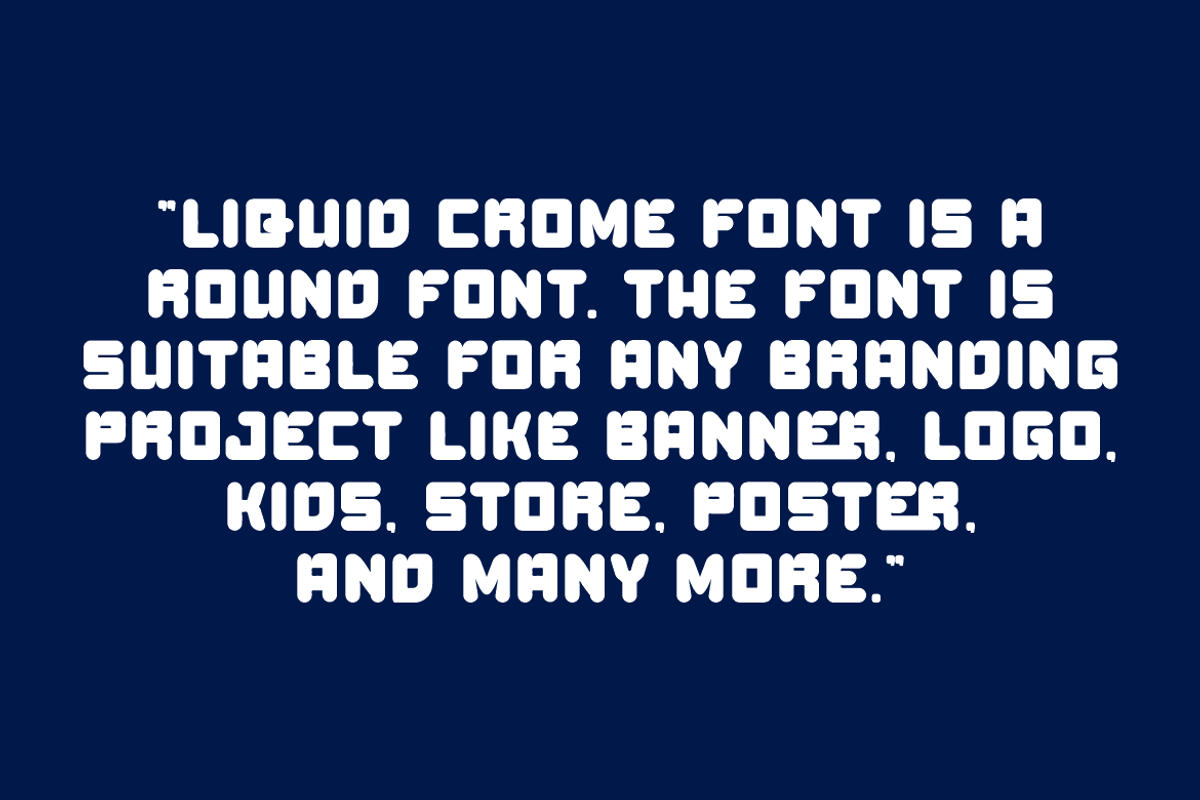 Liquid Crome - Round Font, a Sans Serif Font by Iqsiart Studio (Photo 5 of 8)