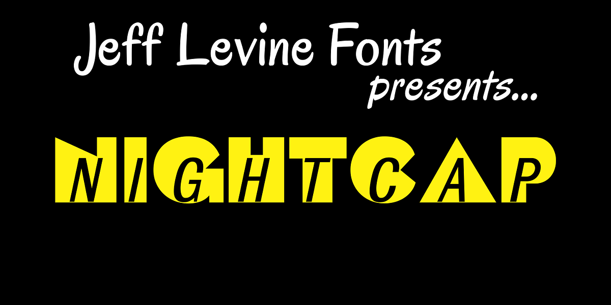 Nightcap JNL, a Font by Jeff Levine Fonts