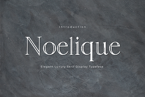 Noelique – Elegant Luxury Serif