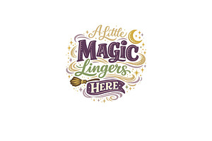 A Little Magic Lingers Here Wall Art
