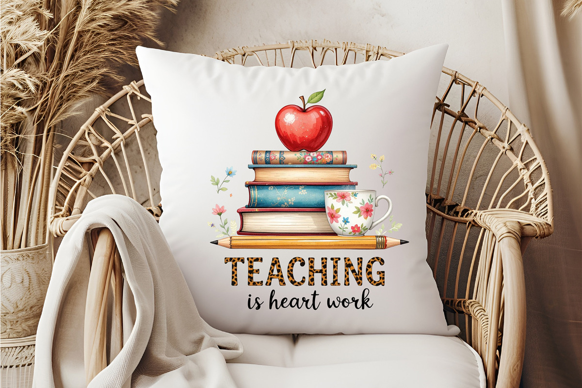 Teaching Is Heart Work PNG, an Illustration by DreamCafeArt (Photo 5 of 7)