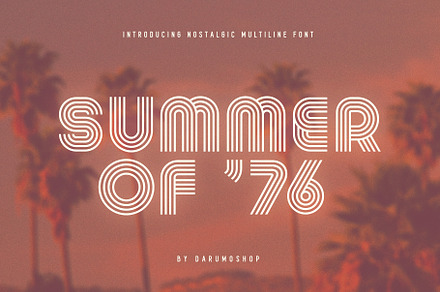 Summer 0f 76 - Multi-Line Font, a Font by Darumo Shop