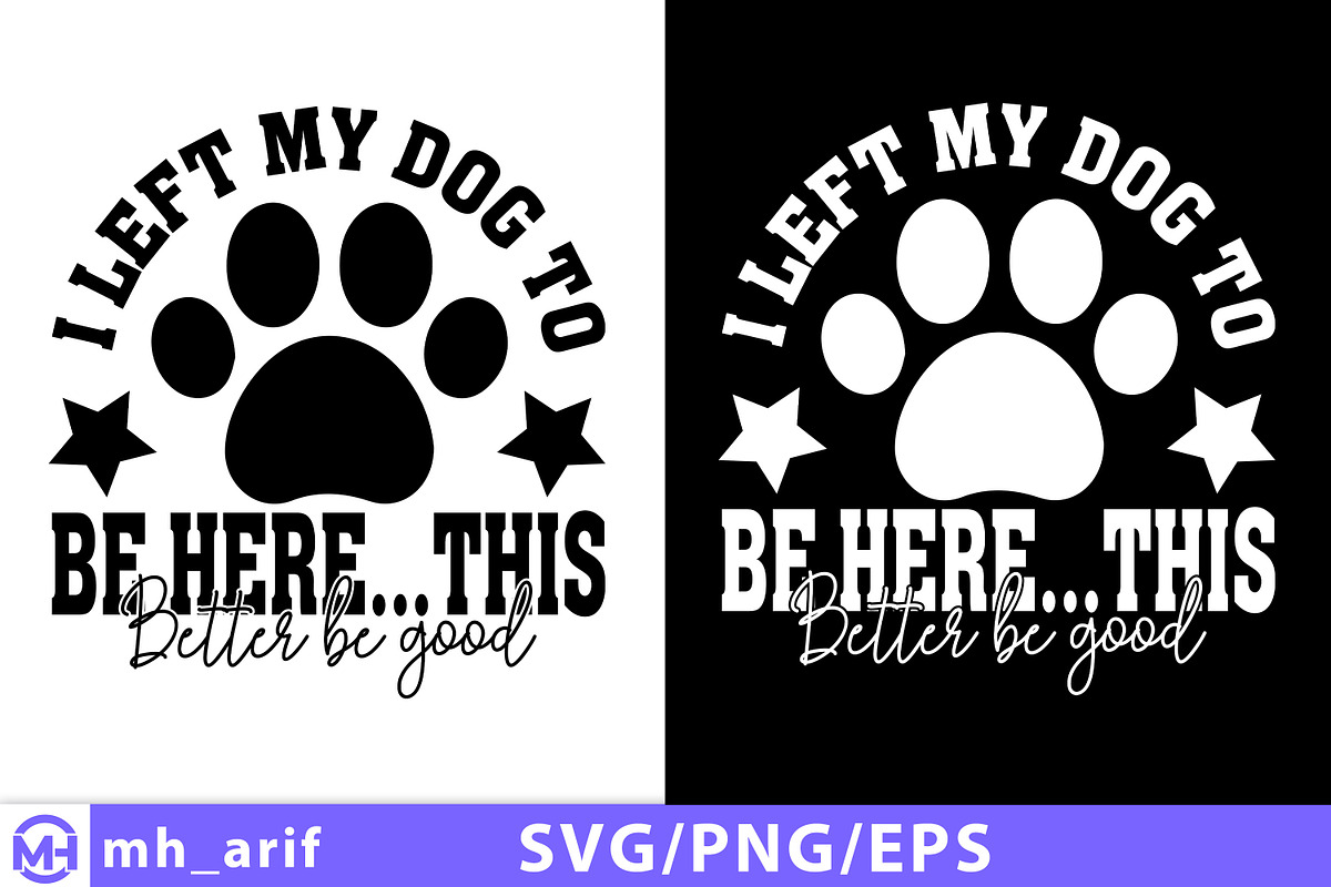 I Left My Dog to Be Here SVG, an Animal Illustration by mh_arif (Photo 4 of 4)