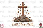 Faith Never Falls Cross Design, a Graphic by Moss Rose (Thumbnail 1 of 3)