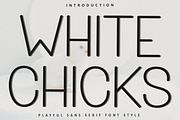 White Chicks, a Sans Serif Font by FreshTypeINK (Thumbnail 1 of 8)