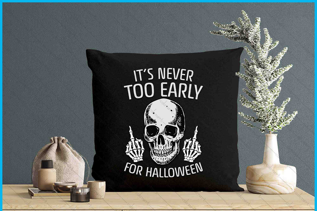 Never Too Early Halloween Funny SVG, an Object Graphic by Creativeusart (Photo 4 of 4)