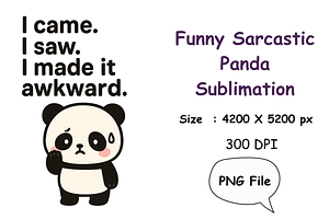 Funny Awkward Panda Sublimation, an Animal Illustration by Smillyy Threads