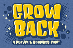 Grow Back - A Playful Rounded Font, a Script Font by HanzelSpace Studio