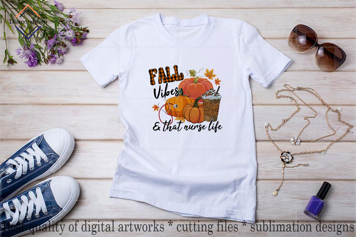 Fall Vibes And That Nurse Life PNG, an Illustration by DiamondShop (Photo 4 of 7)