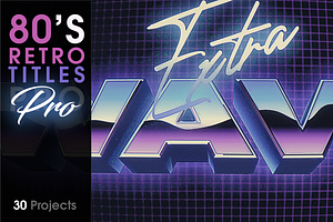 80's Retro Titles PRO [30 AE files], a 3D by GothLab