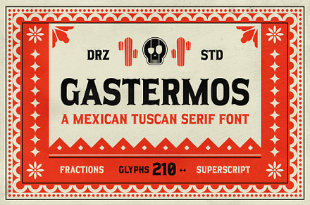 Gastermos – Mexican Tuscan Serif, a Serif Font by Drizy