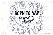 Born To Yap Forced to Chart Png, a Graphic by Clipart Bloom (Thumbnail 1 of 2)