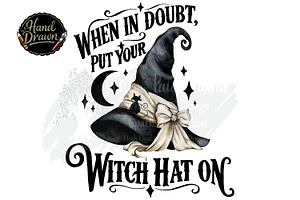 When in Doubt Put Your Witch Hat On