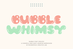 Bubble Whimsy - Urban Playful Font