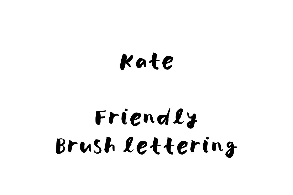 Kate font - friendly brush lettering, a Handwritten Font by katie.chappell