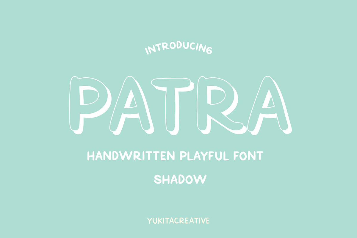 PATRA Playful Font, a Handwritten Font by Yukita Creative (Photo 4 of 16)