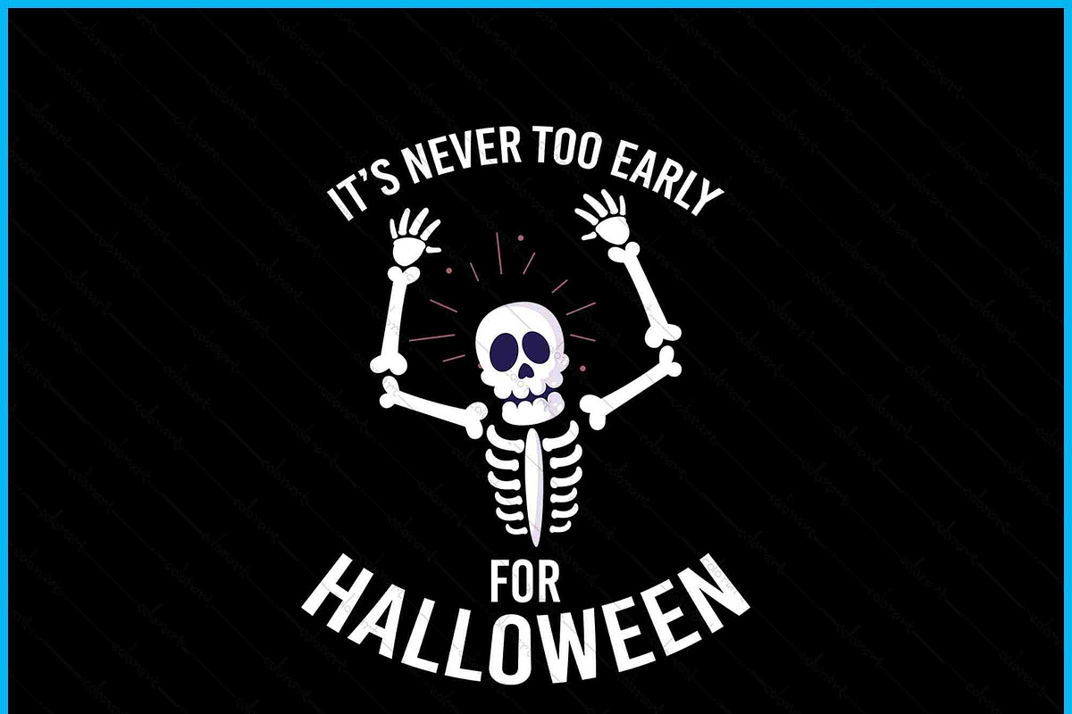 Never Too Early Halloween SVG, an Object Graphic by Creativeusart (Photo 2 of 4)