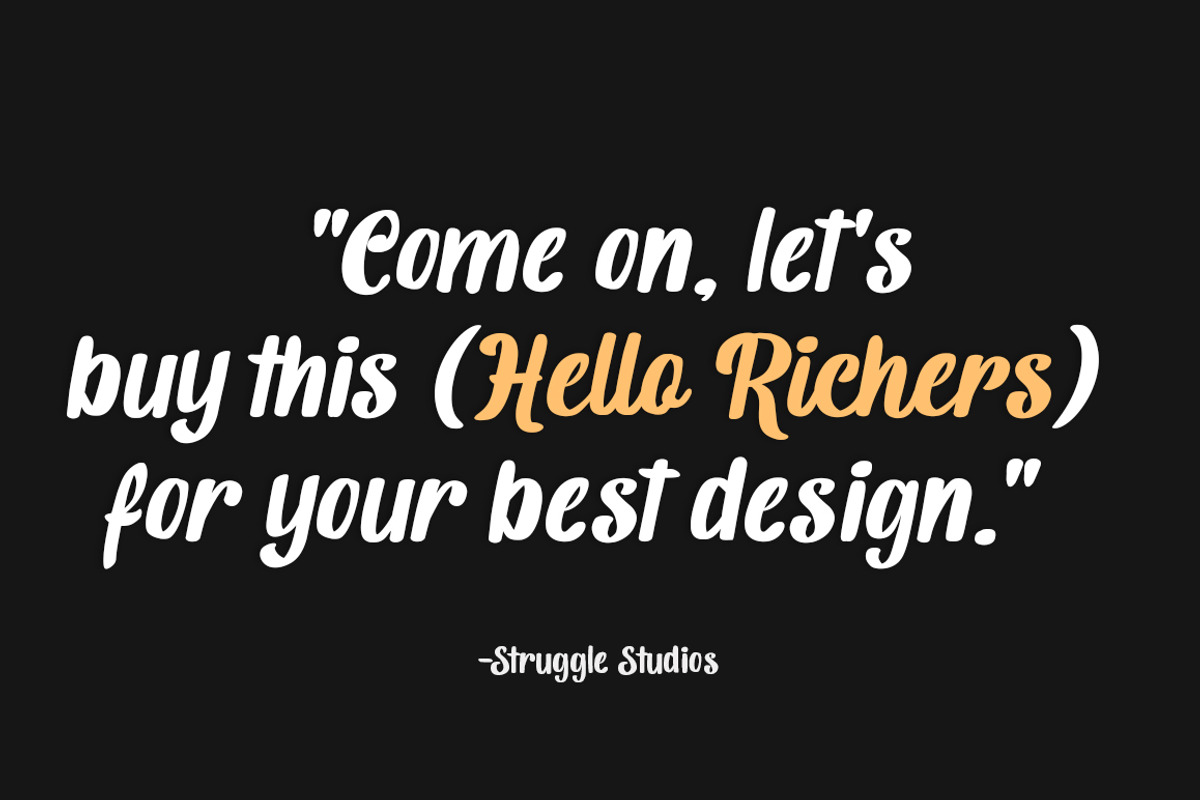 Hello Richers, a Font by Struggle Studio (Photo 6 of 7)