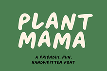 Plant Mama - Fun Handwritten Font