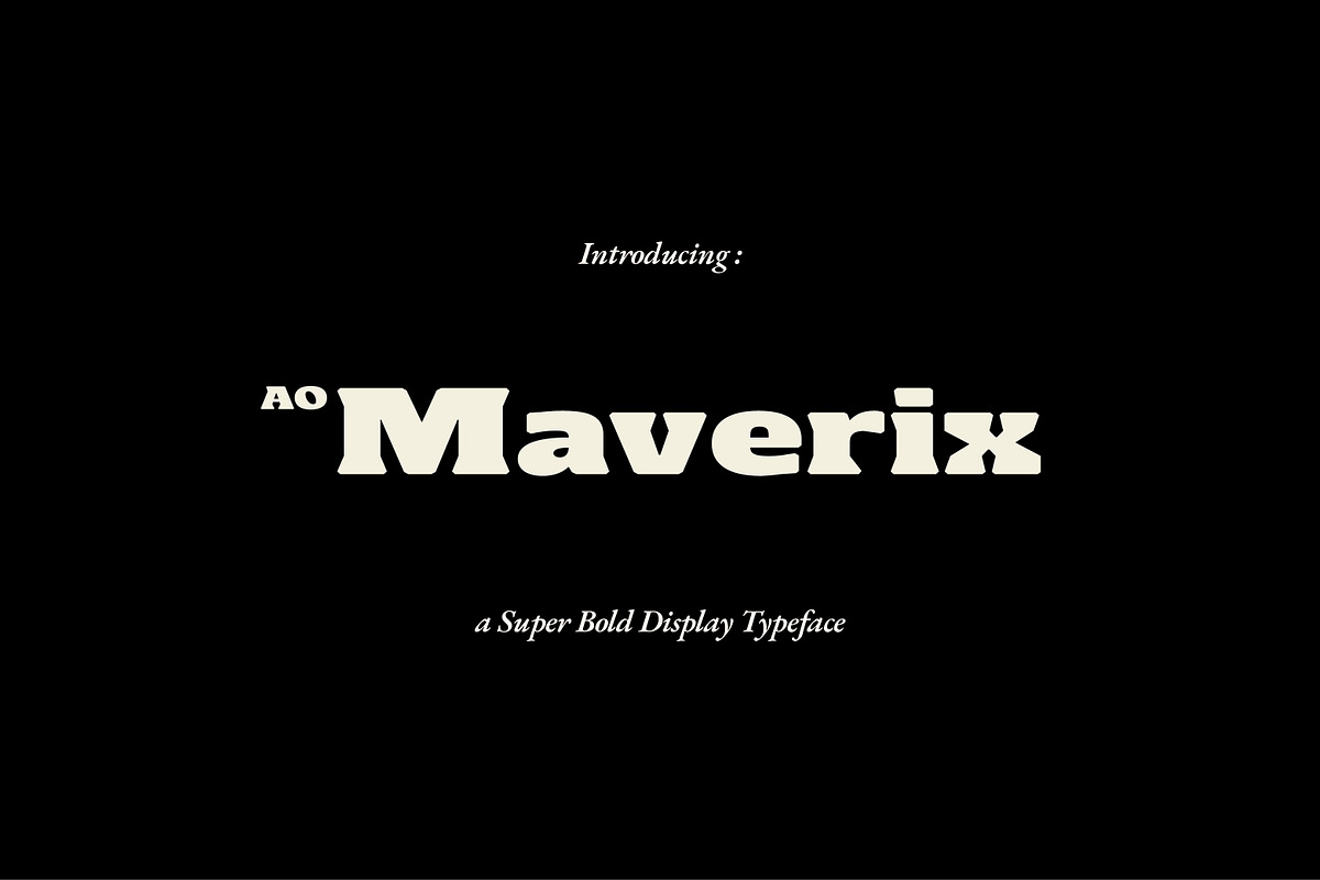 AO Maverix - Display Typeface, a Font by OwunStudio (Photo 1 of 15)