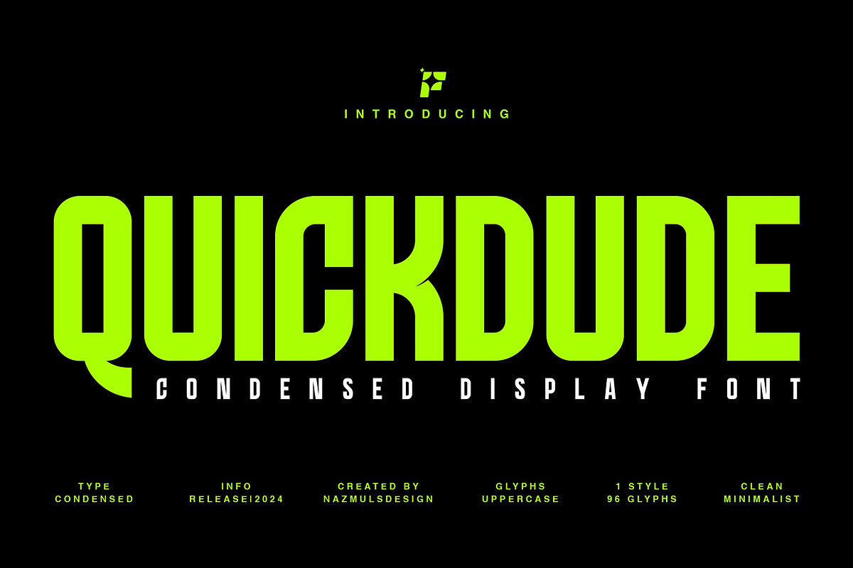 QUICKDUDE | Condensed Typeface, a Sans Serif Font by NazmulsDesign (Photo 1 of 6)