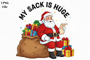 My Sack is Huge Funny Christmas PNG, an Illustration by Canvas Craft (Thumbnail 1 of 6)