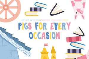 Pigs For Every Occasion