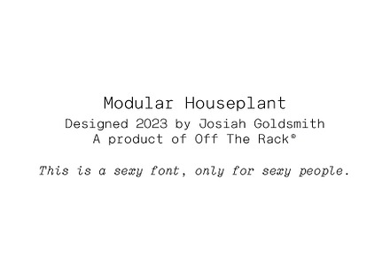 Modular Houseplant | Monospaced Font, a Sans Serif Font by Off The Rack ©