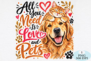 All You Need Is Love and Pets PNG, a Seasonal Illustration by Daily.Designs (Thumbnail 1 of 5)