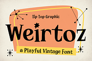 Weirtoz - A Playful Vintage Font, a Serif Font by Tiptop Graphic (Thumbnail 1 of 9)