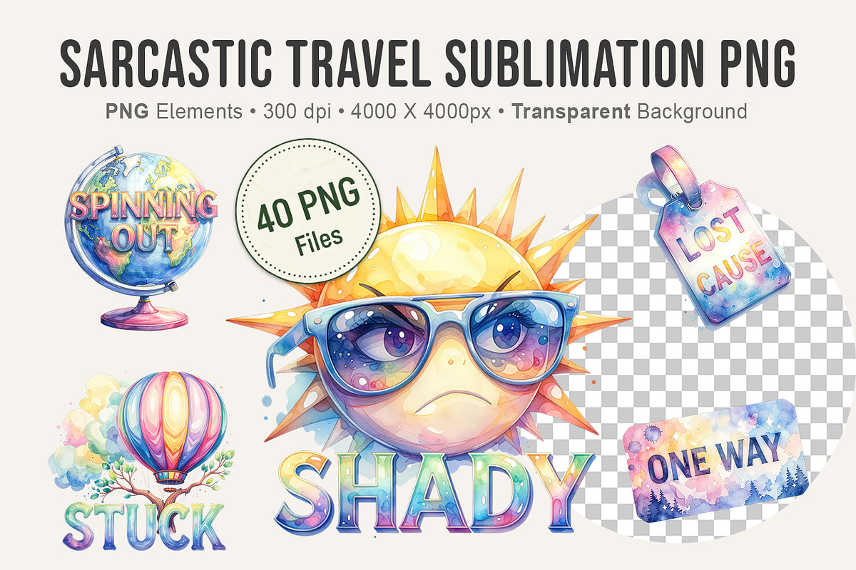 Sarcastic Travel Sublimation PNG, an Illustration by Artnoy (Photo 1 of 8)