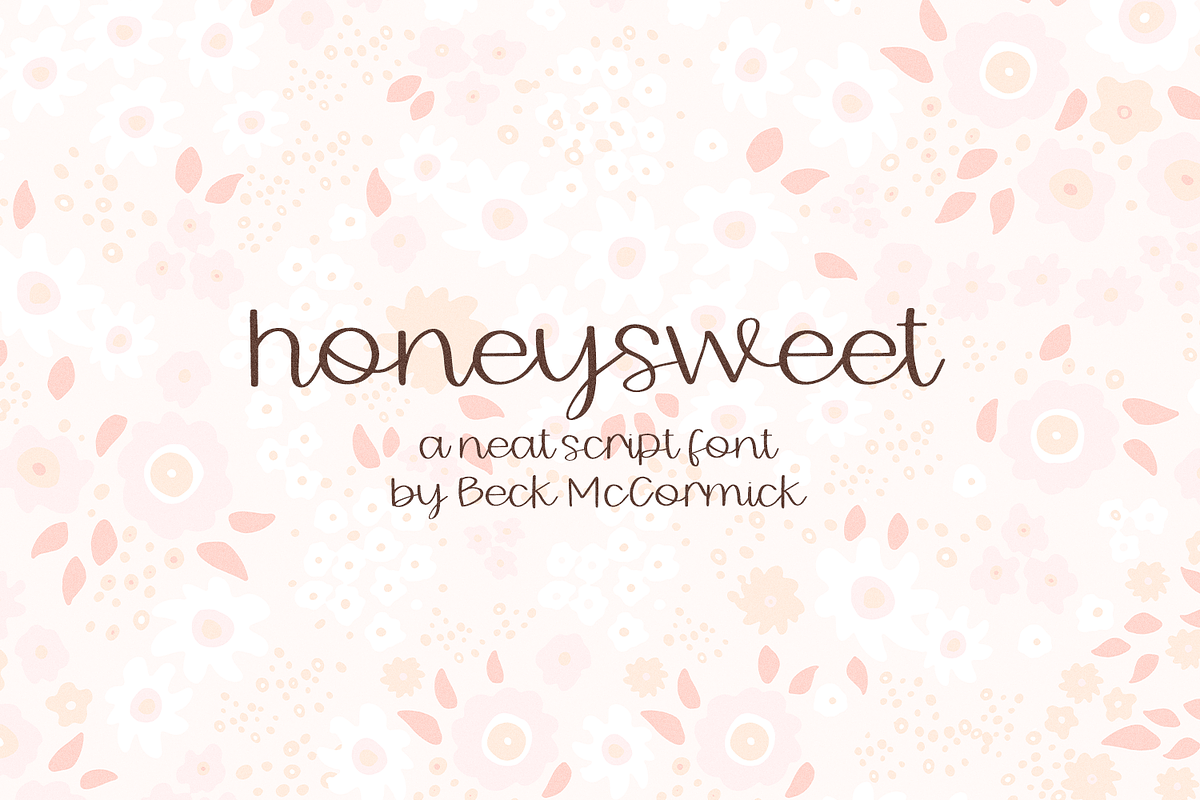 Honeysweet Script, a Script Font by Beck McCormick (Photo 1 of 10)