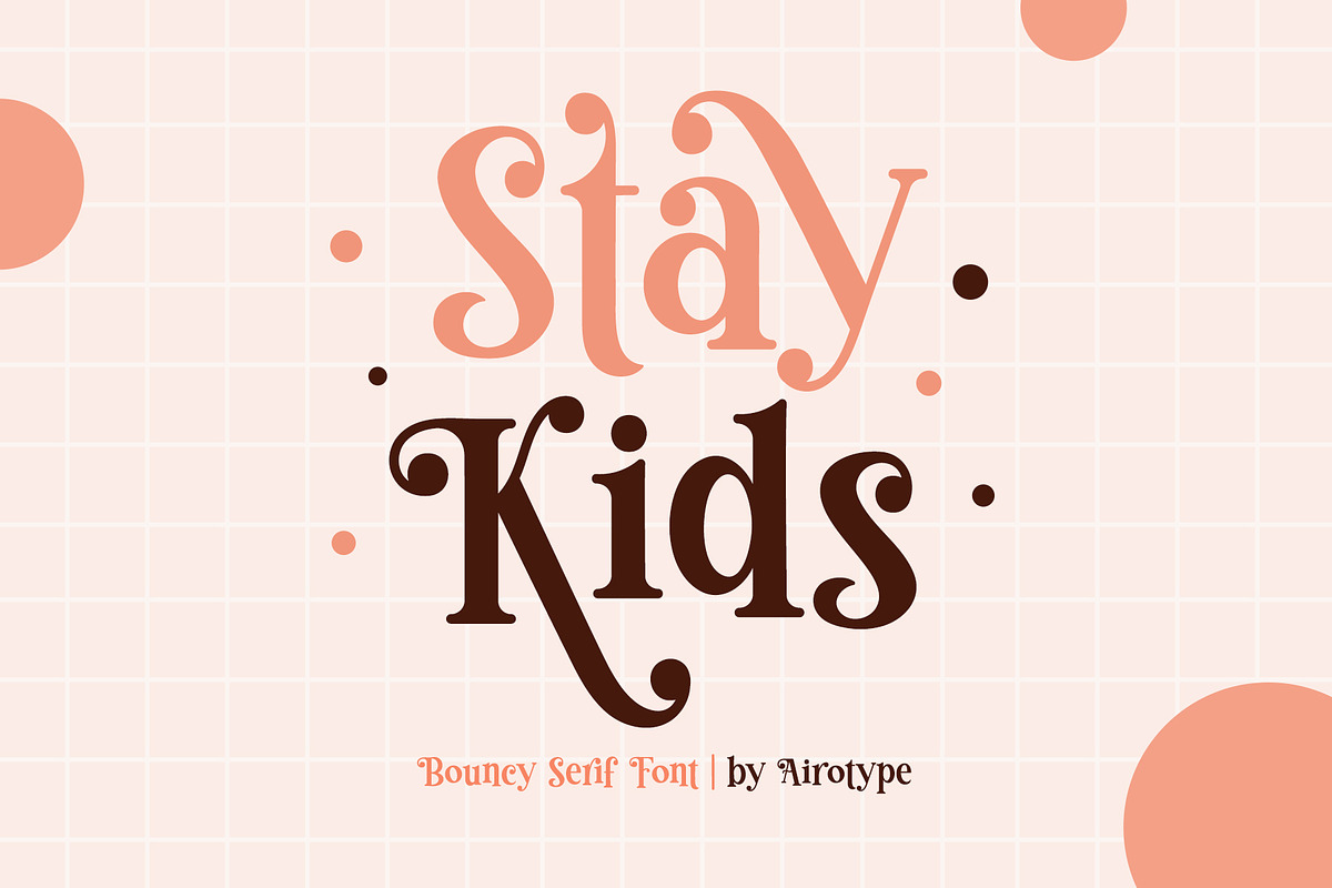 Stay Kids - Cute Modern Serif Font, a Serif Font by Airotype (Photo 1 of 10)