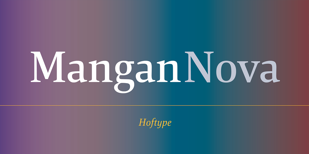 Mangan Nova, a Serif Font by Hoftype (Photo 1 of 8)