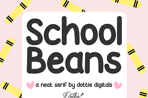 School Beans Font – Handwritten Neat