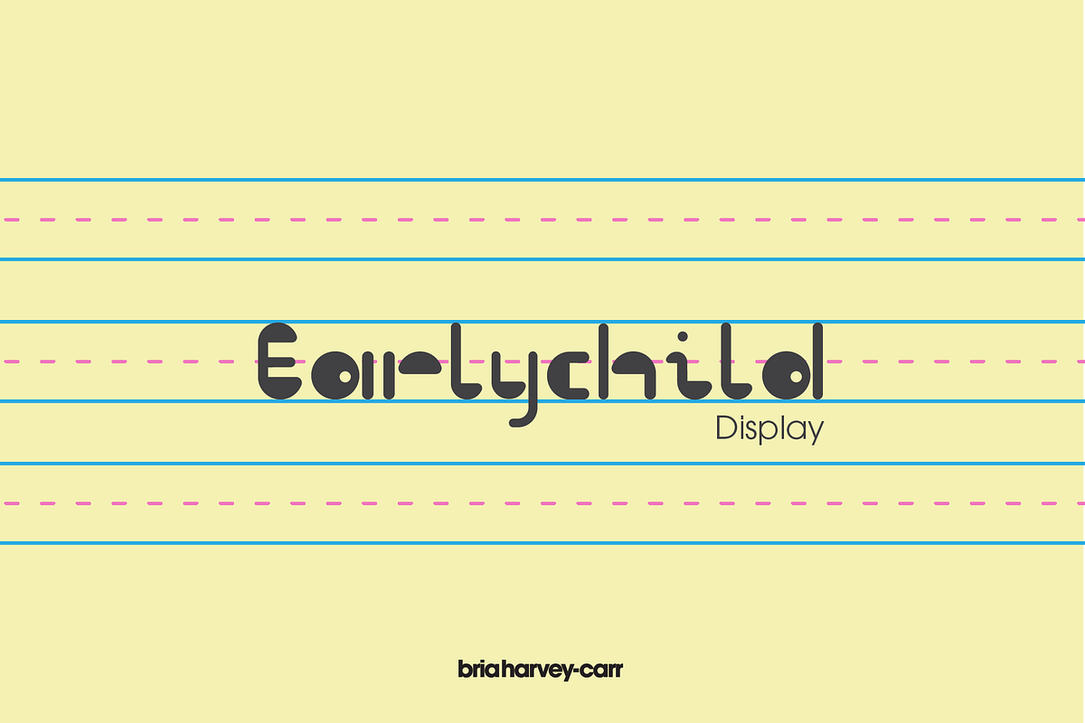 Earlychild Display, a Sans Serif Font by briahcdesign (Photo 1 of 6)