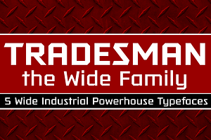 Tradesman Wide Family