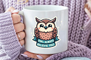 Funny Owl Always Believie You Sticke, an Illustration by DreamCafeArt (Thumbnail 4 of 7)