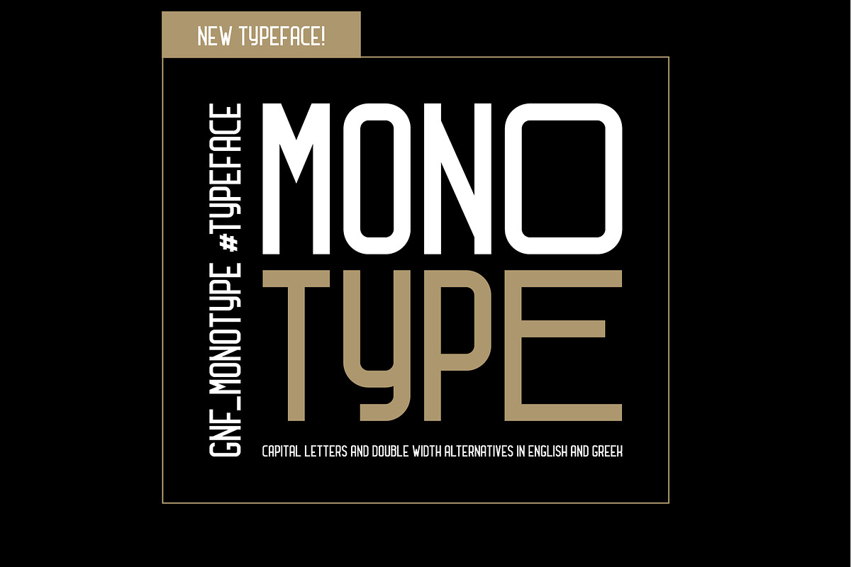 GNF_MONOTYPE TYPEFACE, a Sans Serif Font by george.nikolaidis (Photo 1 of 6)