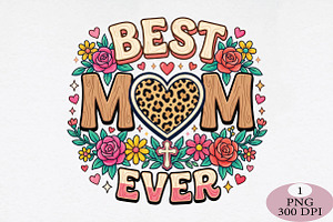 Best MoM ever Mother's Day png, an Illustration by Daily.Designs