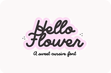 HELLO FLOWER Cursive Font