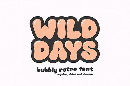 Wild Days | Bubbly Retro Font, a Sans Serif Font by KA Designs