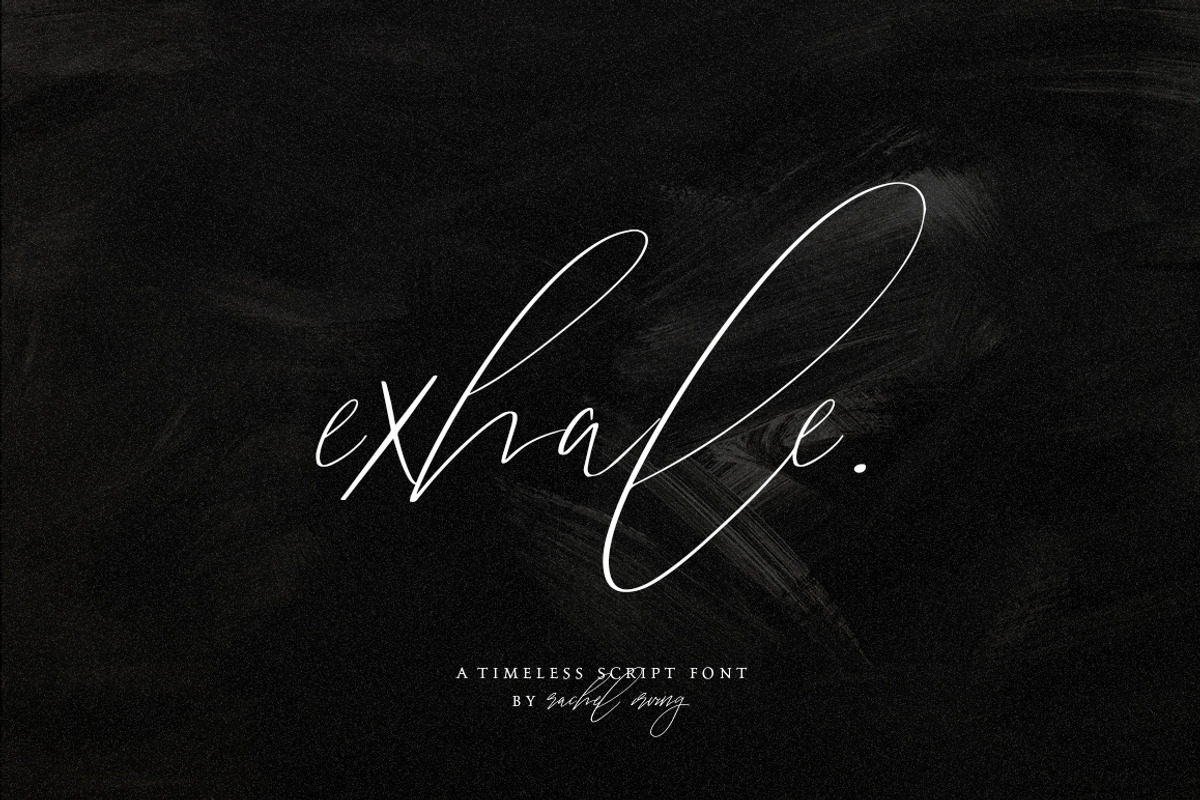 exhale. | calligraphy script font, a Script Font by Heart + Soul Studios (Photo 16 of 16)