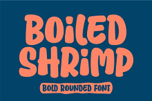 Boiled Shrimp - Bold Rounded font