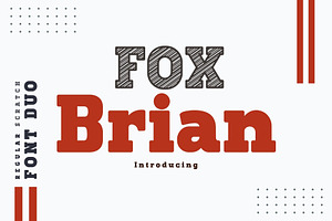 Fox Brian & Fox Brian Scratch font, a Slab Serif Font by Fox7 By Rattana